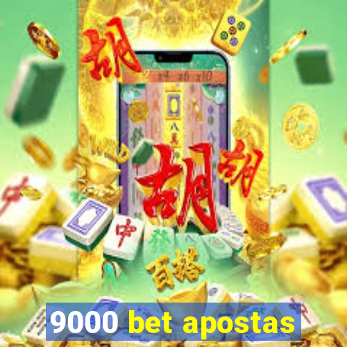 9000 bet apostas